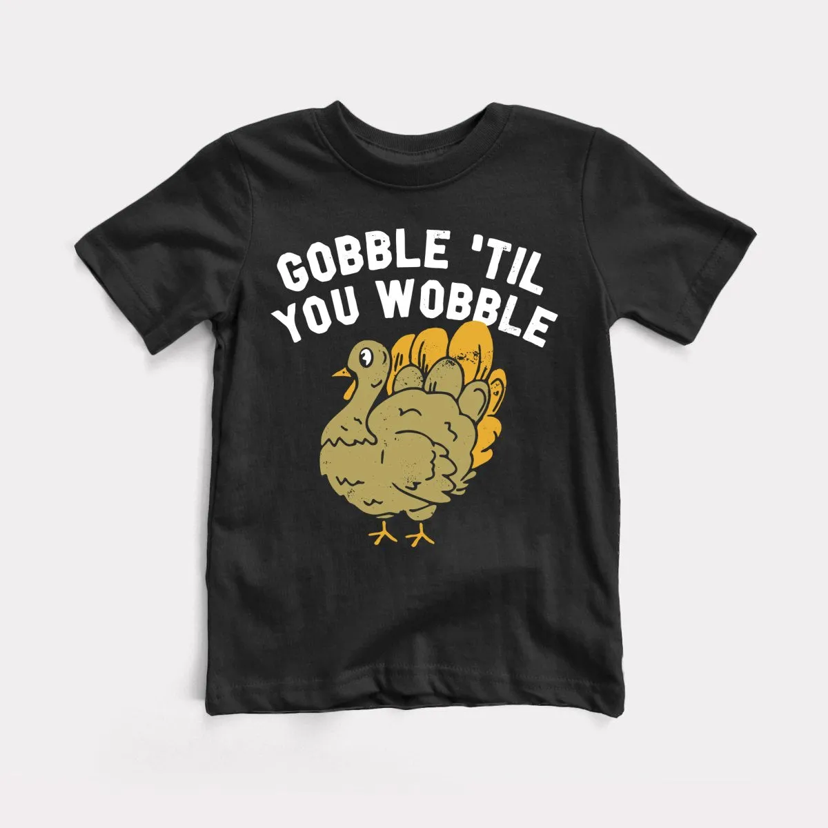 Gobble Til You Wobble Toddler Tee