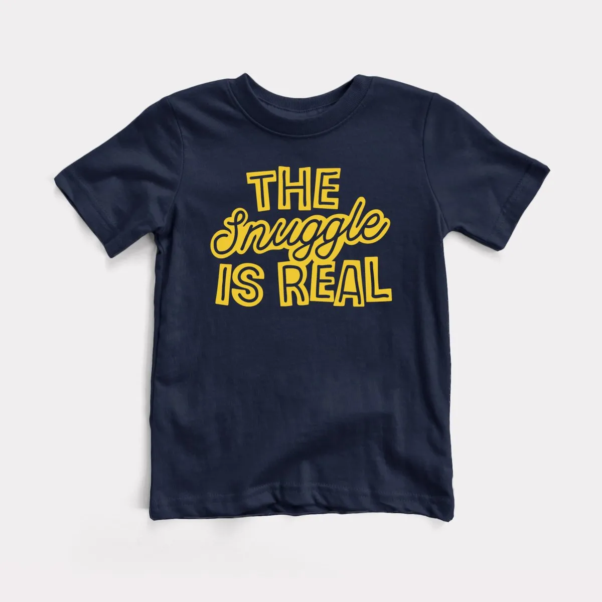 Snuggle Is Real Toddler Tee