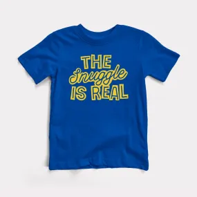 Snuggle Is Real Toddler Tee