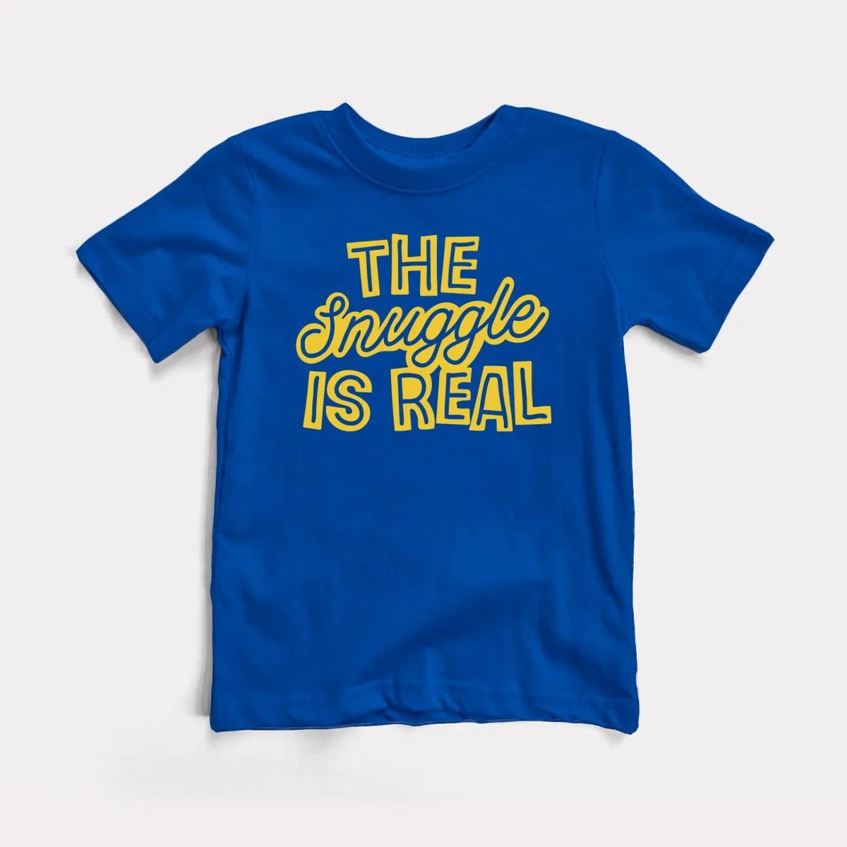 Snuggle Is Real Toddler Tee