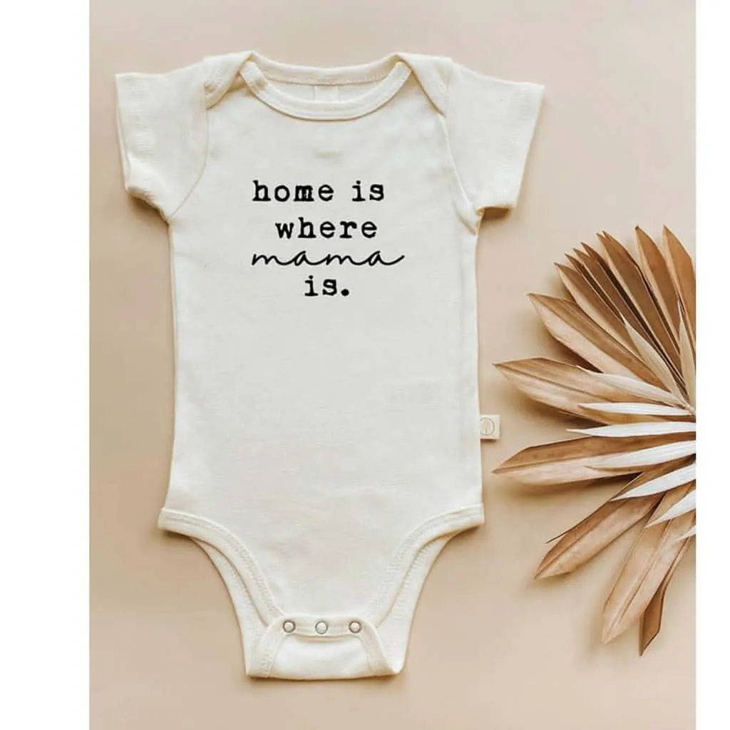 Tenth & Pine Home is Where Mama is Organic Cotton Onesie