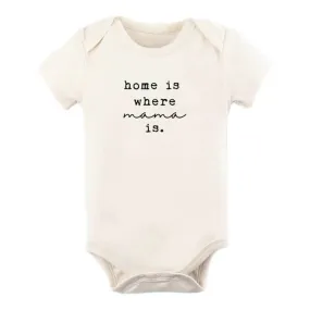 Tenth & Pine Home is Where Mama is Organic Cotton Onesie